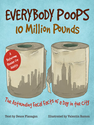 cover image of Everybody Poops 10 Million Pounds